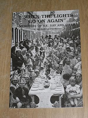 Seller image for When The Lights Go On Again: Memories Of V.E Day & After for sale by Neo Books