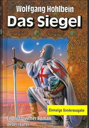 Seller image for Das Siegel. Ein historischer Roman. for sale by Ant. Abrechnungs- und Forstservice ISHGW