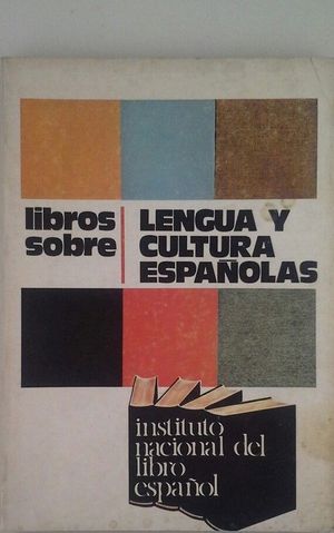 LIBROS SOBRE LENGUA Y CULTURA ESPAÑOLAS