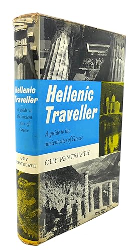 Seller image for HELLENIC TRAVELLER : A Guide to the Ancient Sites of Greece for sale by Rare Book Cellar