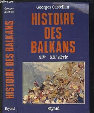 Image du vendeur pour HISTOIRE DES BALKANS- XIVe XXe S mis en vente par Le-Livre