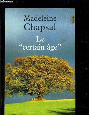 Image du vendeur pour LE CERTAIN AGE mis en vente par Le-Livre