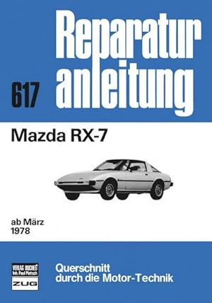 Imagen del vendedor de Mazda RX-7 ab 03/78 a la venta por BuchWeltWeit Ludwig Meier e.K.