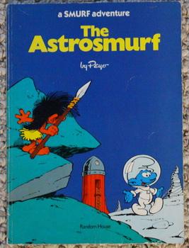 Seller image for THE ASTROSMURF . SMURF ADVENTURE Series by PEYO - English Language. for sale by Comic World