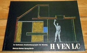 H VEN LC. Le Corbusiers Krankenhausprojekt für Venedig. Katalog Zur Ausstellung 25.4.-5.7.1985