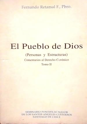 Seller image for El Pueblo de Dios ( Personas y Estructuras ). Comentarios al Derecho Cannico. Tomo II for sale by Librera Monte Sarmiento