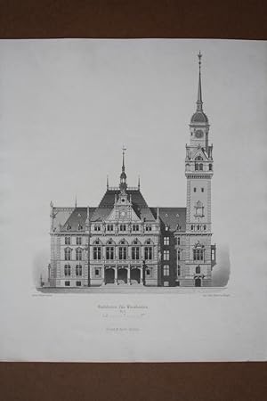 Rathhaus für Wiesbaden, Stahlstich um 1875 von Ritter und Riegel nach Holst und Zaar, Blattgröße:...