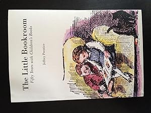 The Little Bookroom: Fifty Years with Children's Books [Signed]