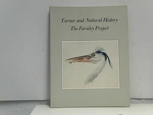 Imagen del vendedor de Turner and Natural History : The Farnley Project. a la venta por ABC Versand e.K.