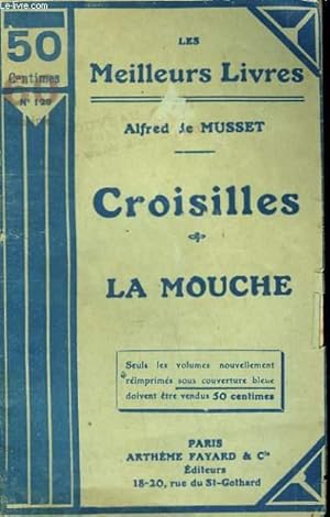 Image du vendeur pour CROISILLES SUIVI DE LA MOUCHE. COLLECTION : LES MEILLEURS LIVRES N 129. mis en vente par Le-Livre