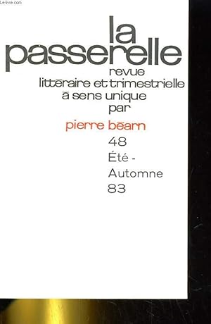 Bild des Verkufers fr LA PASSERELLE N48. L'EROTISME DANS LA POESIE FEMININE (VI), PASSERELLE DES POETES, HORS D'OEUVRE DE L'ABSURDE. zum Verkauf von Le-Livre