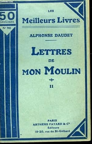 Image du vendeur pour LETTRES DE MON MOULIN. TOME 2. COLLECTION : LES MEILLEURS LIVRES N 76. mis en vente par Le-Livre