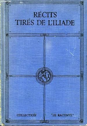 Seller image for RECITS TIRES DE L'ILIADE for sale by Le-Livre