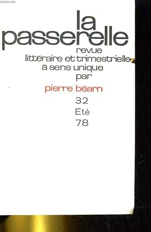 Bild des Verkufers fr LA PASSERELLE N32. LIBERATION, MISERE D'ETRE A LA FOIS NEGRE ET MAL DANS SA PEAU, LES DEPHASES, ADDITIF DE LUC DECAUNES. zum Verkauf von Le-Livre