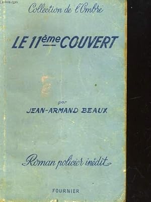 Image du vendeur pour LE 11EME COUVERT mis en vente par Le-Livre