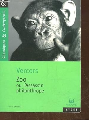 Bild des Verkufers fr VERCORS ZOO OU L'ASSASSIN PHILANTHROPE zum Verkauf von Le-Livre