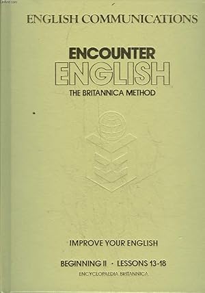 Seller image for ENCOUNTER ENGLISH - THE BRITANNIA METHOD - LESSONS 7 - 12 for sale by Le-Livre