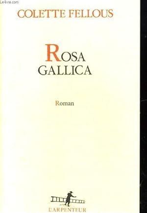 Bild des Verkufers fr ROSA GALLICA. ROMAN zum Verkauf von Le-Livre
