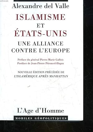 Bild des Verkufers fr ISLAMISME ET ETATS-UNIS - UNE ALLIANCE CONTRE L'EUROPE zum Verkauf von Le-Livre