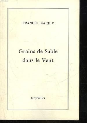 Seller image for GRAINS DE SABLE DANS LE VENT for sale by Le-Livre