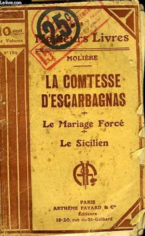 Seller image for MOLIERE - LA COMTESSE D'ESCARBAGNAS - COMEDIE EN ACTE REPRESENTEE POUR LA PREMIERE FOIS EN 1671 - LE MARIAGE FORCE - COMEDIE EN UN ACTE - LE SICILIEN OU L'AMOUR PEINTRE - COMEDIE EN UN ACTE for sale by Le-Livre