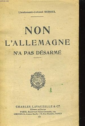 Imagen del vendedor de NON L'ALLEMAGNE N'A PAS DESARME a la venta por Le-Livre