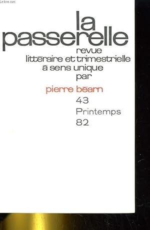 Bild des Verkufers fr LA PASSERELLE N43. LE PRINTEMPS ET 7 FABLES, L'EROTISME DANS LA POESIE FEMINISTE II, LE RAMASSE-MIETTES. zum Verkauf von Le-Livre