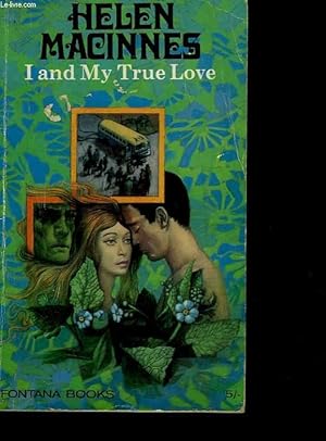 Seller image for I AND MY TRUE LOVE for sale by Le-Livre