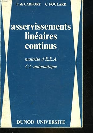 Imagen del vendedor de ASSERVISSEMENTS LINEAIRES CONTINUS - MAITRISE D'E. E. A. C3 - AUTOMATIQUE a la venta por Le-Livre