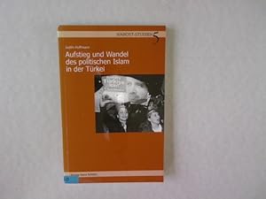 Bild des Verkufers fr Aufstieg und Wandel des politischen Islam in der Trkei. Nahost-Studien 5. zum Verkauf von Antiquariat Bookfarm