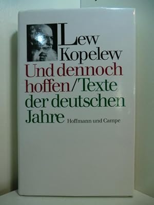 Bild des Verkufers fr Und dennoch hoffen. Texte der deutschen Jahre zum Verkauf von Antiquariat Weber