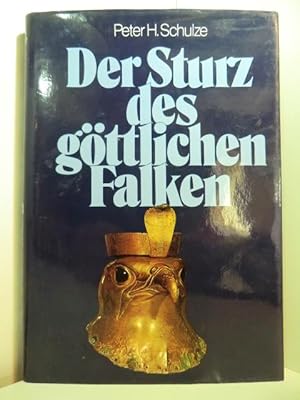 Imagen del vendedor de Der Sturz des gttlichen Falken. Revolution im alten gypten a la venta por Antiquariat Weber