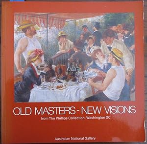 Seller image for Old Masters - New Visions: El Greco to Rothko from The Phillips Collection, Washington DC for sale by Reading Habit