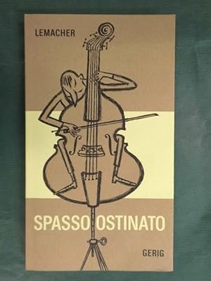 Image du vendeur pour Spasso Ostinato mis en vente par Buchantiquariat Uwe Sticht, Einzelunter.