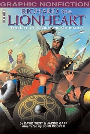 Seller image for Richard the Lionheart: The Life of a King and Crusader (Graphic Non-fiction) for sale by M.Roberts - Books And ??????