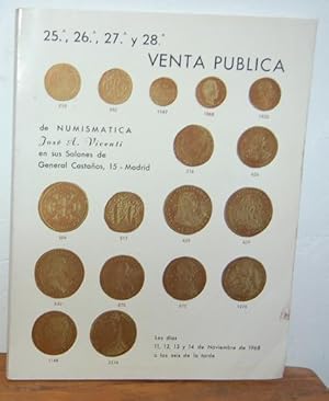 Imagen del vendedor de 25, 26, 27 y 28 VENTA PBLICA DE NUMISMTICA Jos A. Vicenti a la venta por EL RINCN ESCRITO