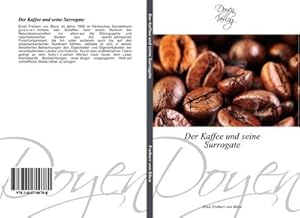 Imagen del vendedor de Der Kaffee und seine Surrogate a la venta por BuchWeltWeit Ludwig Meier e.K.