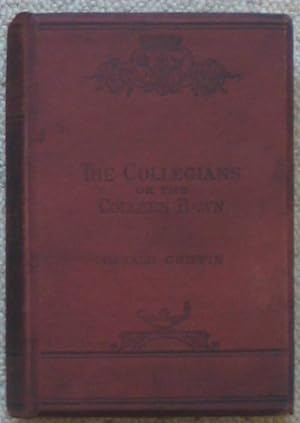 The Collegians or the Colleen Bawn - A Tale of Garryowen