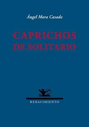 Seller image for Caprichos de solitario. for sale by Librera y Editorial Renacimiento, S.A.
