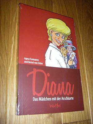 Bild des Verkufers fr Diana. Das Mdchen mit der Arschkarte zum Verkauf von Versandantiquariat Rainer Kocherscheidt