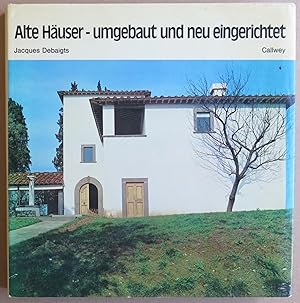 Seller image for Alte Huser - umgebaut und neu eingerichtet for sale by Antikvariat Valentinska