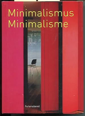 Minimalismus - Minimalistisch: Design und Möbel, Architektur, Intérieurs = Minimalisme - Minimali...