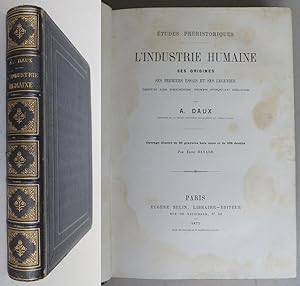Bild des Verkufers fr tudes prhistoriques. L'Industrie humaine, ses origines, ses premiers essais et ses lgendes. Depuis les premiers temps jusqu'u dluge zum Verkauf von Antikvariat Valentinska