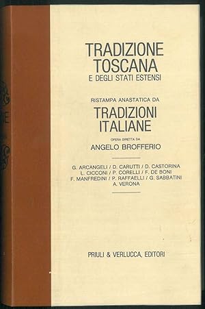 Tradizione toscana e degli stati estensi. Ristampa anastatica da "Tradizioni italiane", Torino, F...