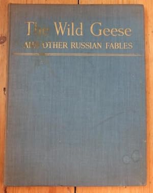 The Wild Geese and Other Russian Fables
