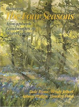 Seller image for Painting The Four Seasons: Atmospheric Landscapes in Watercolour for sale by The Book Junction