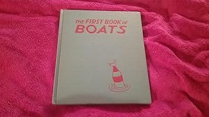 THE FIRST BOOK OF BOATS