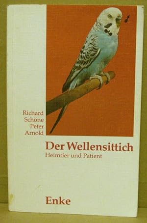 Immagine del venditore per Der Wellensittich. Heimtier und Patient. venduto da Nicoline Thieme