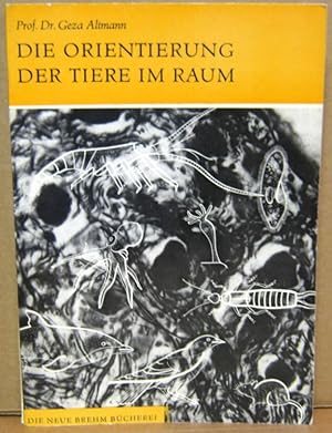 Bild des Verkufers fr Die Orientierung der Tiere im Raum. (Neue Brehm-Bcherei 369) zum Verkauf von Nicoline Thieme