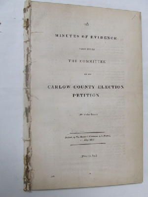 Seller image for [Minutes of Evidence taken on the Carlow County Election Petition, 1837] for sale by Kennys Bookstore